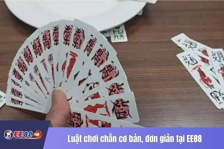 Luật đánh chắn cơ bản, đơn giản tại EE88