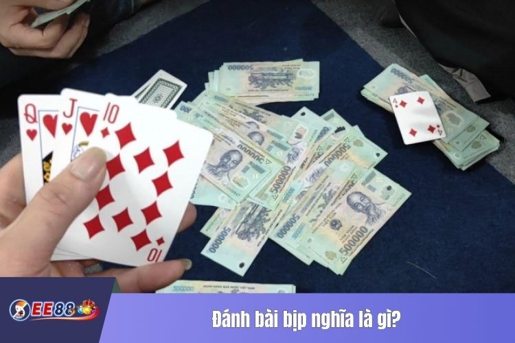 Đánh bài bịp nghĩa là gì?